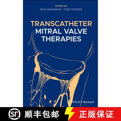 【3-4周达】Transcatheter Mitral Valve Therapies [Wiley医学] [9781119490685]