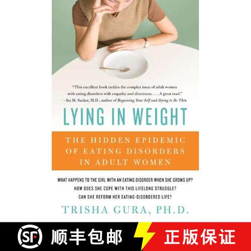 【3-4周达】Lying in Weight: The Hidden Epidemic of Eating Disorders in Adult Women [9780060761493]