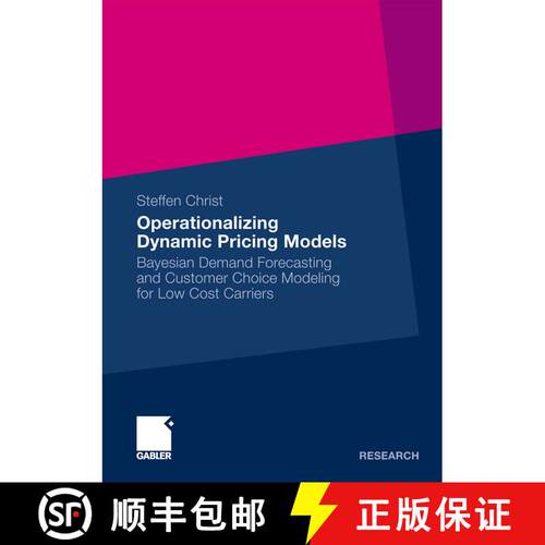 【3-4周达】Operationalizing Dynamic Pricing Models 2011 : Bayesian Demand Forecasting and Customer Ch... [9783834927491]