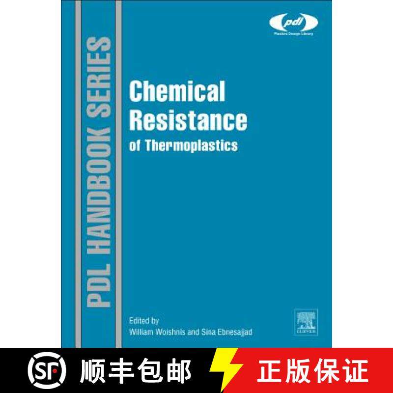 【3-4周达】Chemical Resistance of Thermoplastics, Volumes 1 & 2 (Plastics Design Library) [9781455778966]