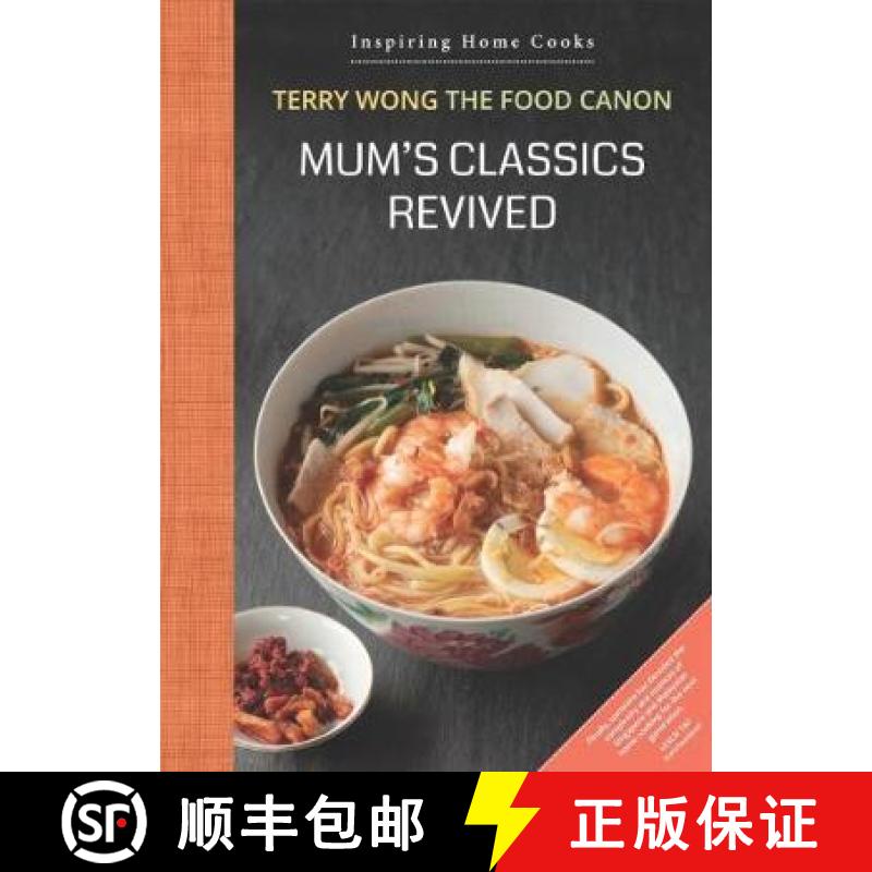 【2-3周达】Mum's Classics Revived: Inspiring Home Cooks [9789814189699]