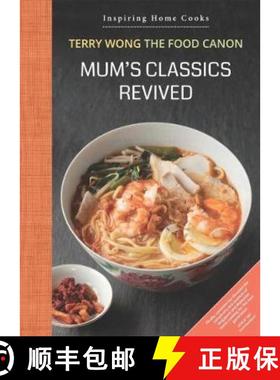 【3-4周达】Mum's Classics Revived: Inspiring Home Cooks [9789814189699]
