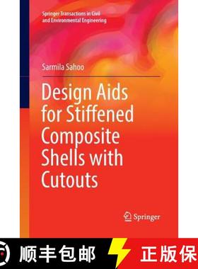【3-4周达】Design AIDS for Stiffened Composite Shells with Cutouts [9789811095177]