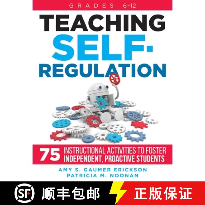 【3-4周达】Teaching Self-Regulation: Seventy-Five Instructional Activities to Foster Independent, Pro... [9781951075774]