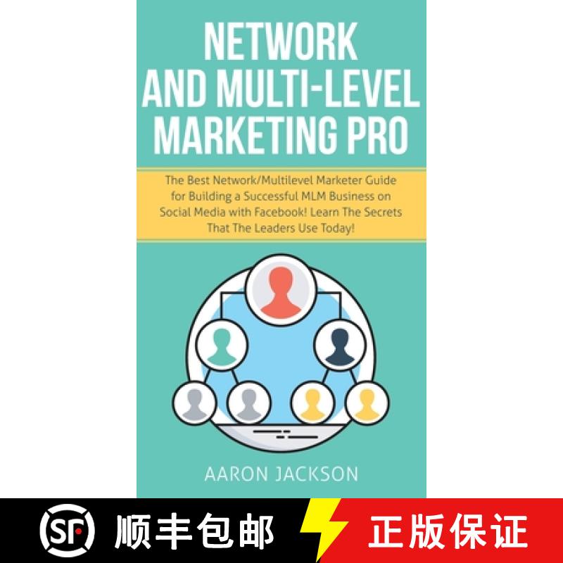 【3-4周达】Network and Multi-Level Marketing Pro: The Best Network/Multilevel Marketer Guide for Buil... [9781800600782]