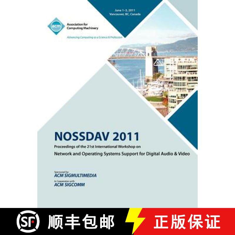 【3-4周达】NOSSDAV 2011 Proceeding on the 21st International Workshop on Network and Operating System... [9781450307529]