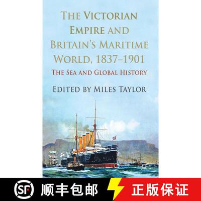 【3-4周达】The Victorian Empire and Britain's Maritime World, 1837-1901: The Sea and Global History [9780230303881]