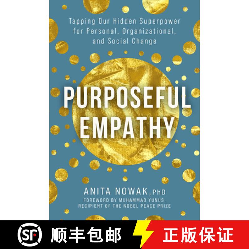【2-3周达】Purposeful Empathy: Tapping Our Hidden Superpower for Personal, Organizational, and Social... [9781506485058]
