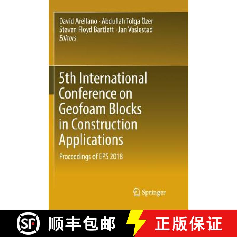 【3-4周达】5th International Conference on Geofoam Blocks in Construction Applications : Proceedings ... [9783030076948]