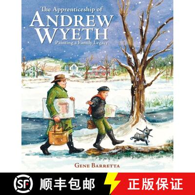 【3-4周达】精装 The Apprenticeship of Andrew Wyeth : Painting a Family Legacy [9780316339087]