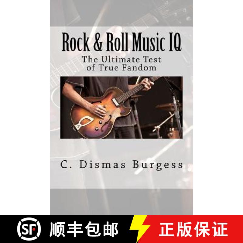 【3-4周达】Rock & Roll Music IQ: The Ultimate Test of True Fandom (History & Trivia) [9780983792291]