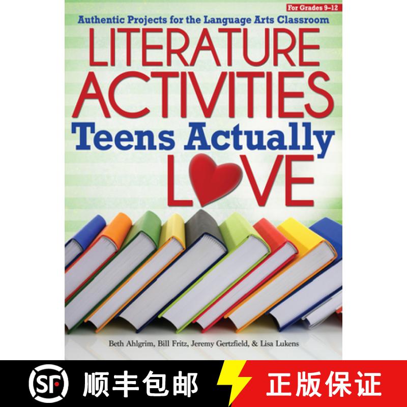 【3-4周达】Literature Activities Teens Actually Love: Authentic Projects for the Language Arts Classr... [9781618211682]