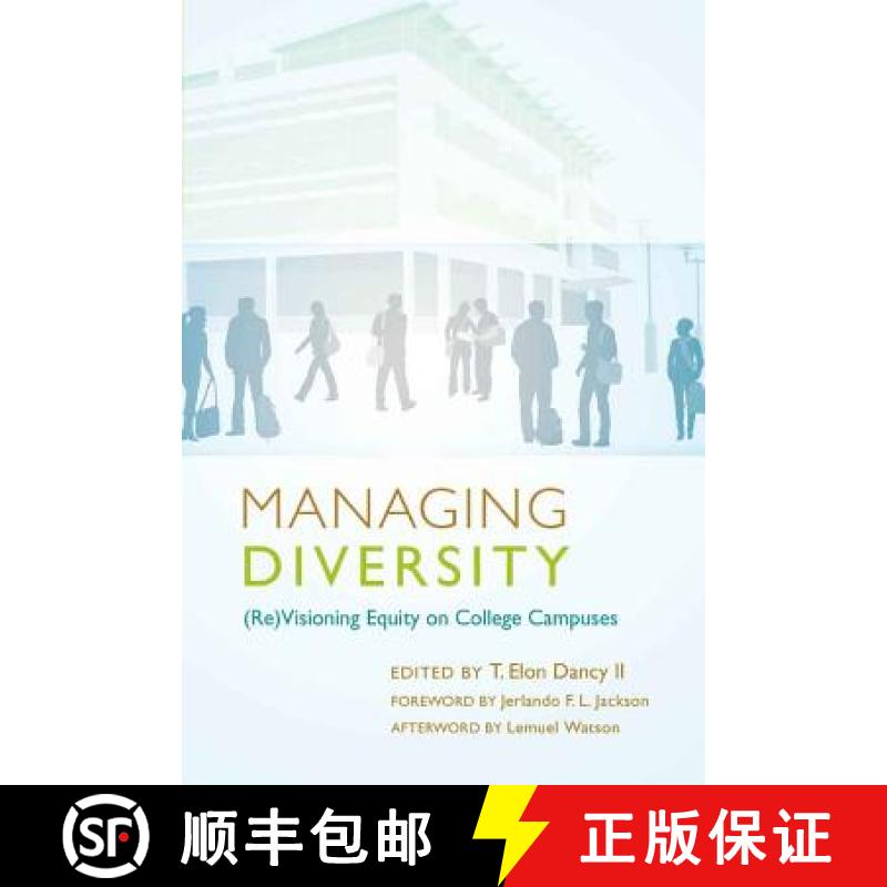预订 Managing Diversity: (Re)Visioning Equity on College Campuses [9781433107573]