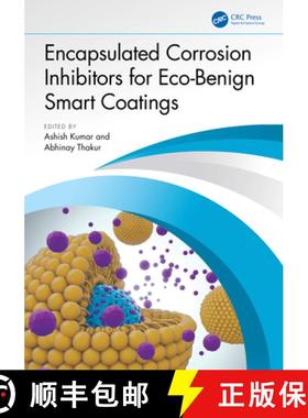 【3-4周达】Encapsulated Corrosion Inhibitors for Eco-Benign Smart Coatings [9781032534770]