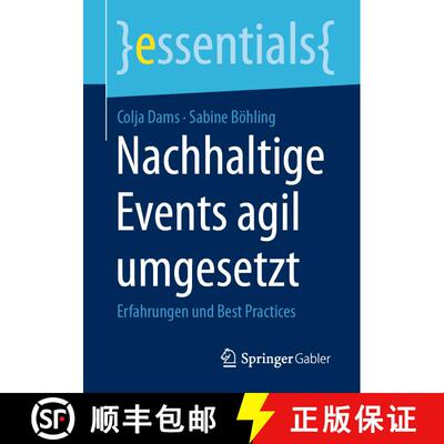 【3-4周达】Nachhaltige Events agil umgesetzt : Erfahrungen und Best Practices (1. Aufl. 2023) [9783658427825]
