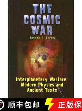 预订 Cosmic War: Interplanetary Warfare, Modern Physics, and Ancient Texts: A Study in Non-Catastroph... [9781931882750]