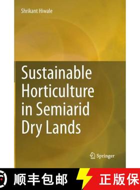 【3-4周达】Sustainable Horticulture in Semiarid Dry Lands [9788132222439]