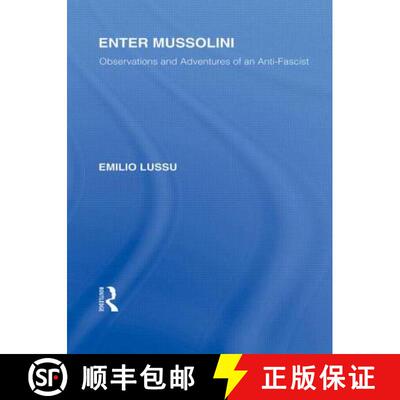【3-4周达】Enter Mussolini (Rle Responding to Fascism): Observations and Adventures of an Anti-Fascist [9780415847414]