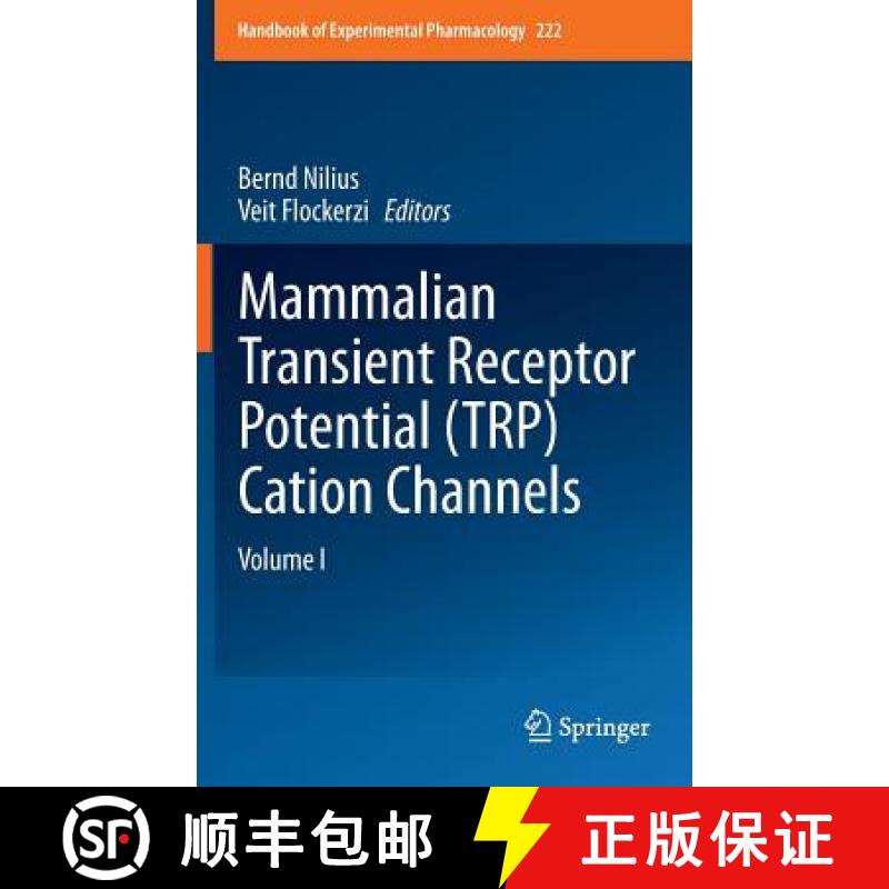 【3-4周达】Mammalian Transient Receptor Potential (TRP) Cation Channels : Volume I [9783642542145]