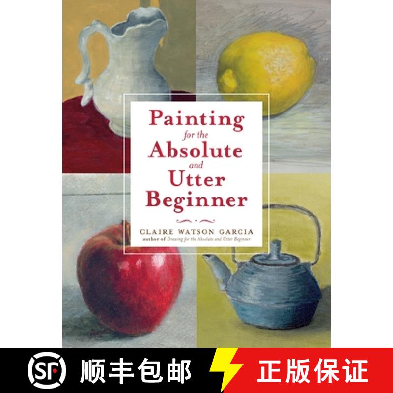 【3-4周达】Painting for the Absolute and Utter Beginner [9780823099474]