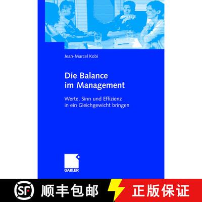 【3-4周达】Die Balance im Management : Werte, Sinn und Effizienz in ein Gleichgewicht bringen [9783834905833]