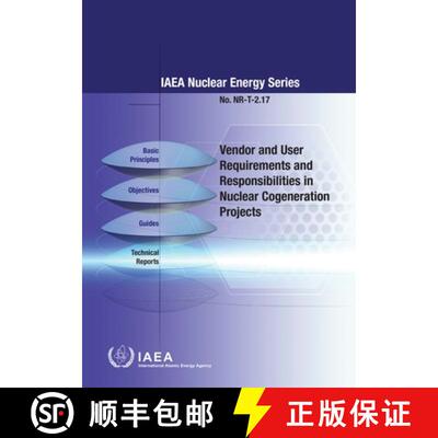 【3-4周达】精装 Vendor and User Requirements and Responsibilities in Nuclear Cogeneration Projects: N... [9789201369239]