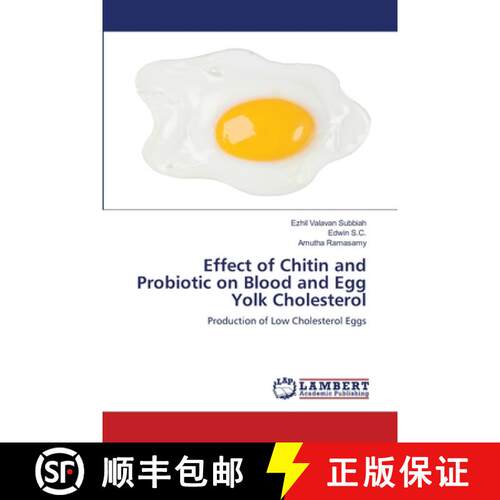 预订 Effect of Chitin and Probiotic on Blood and Egg Yolk Cholesterol [9786203303551]