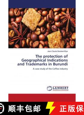 预订 The protection of Geographical Indications and Trademarks in Burundi [9786202799027]