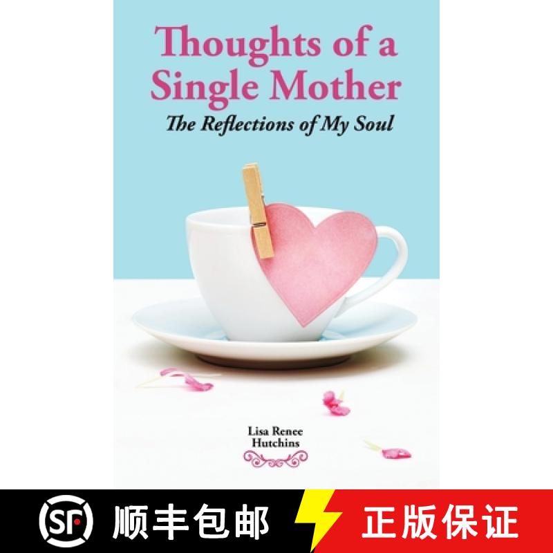 【2-3周达】Thoughts of a Single Mother: The Reflections of My Soul [9781959446323]