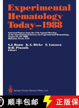 【3-4周达】Experimental Hematology Today—1988: Selected Papers from the 17th Annual Meeting of the I... [9781461388647]