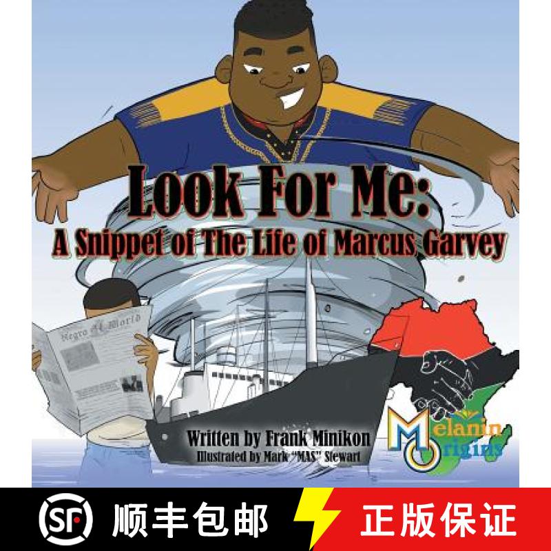 【4周达】Look For Me: A Snippet of The Life of Marcus Garvey [9781626767973]