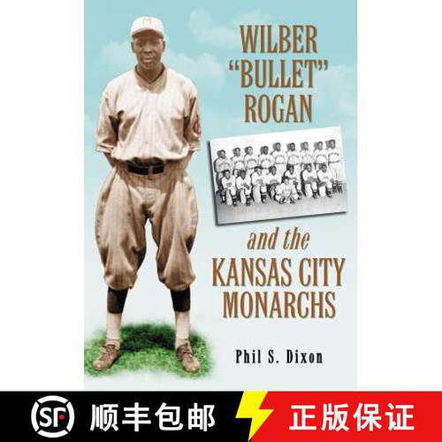【3-4周达】Wilber Bullet Rogan and the Kansas City Monarchs [9780786444250]
