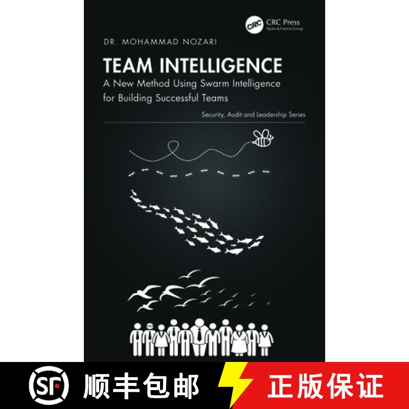 【3-4周达】Team Intelligence: A New Method Using Swarm Intelligence for Building Successful Teams [9781032863627]