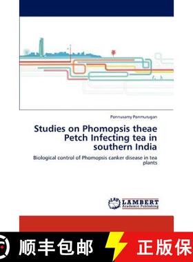预订 Studies on Phomopsis theae Petch Infecting tea in southern India [9783848432646]
