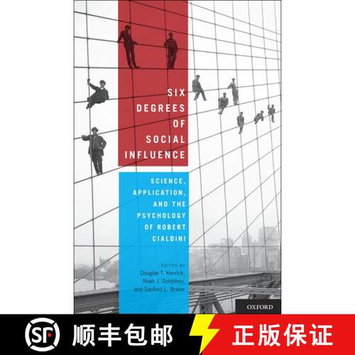 【3-4周达】精装 Six Degrees of Social Influence: Science, Application, and the Psychology of Robert C... [9780199743056]