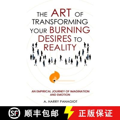 预订 The Art of Transforming Your Burning Desires Into Reality: An Empirical Journey of Imagination a... [9798896632566]