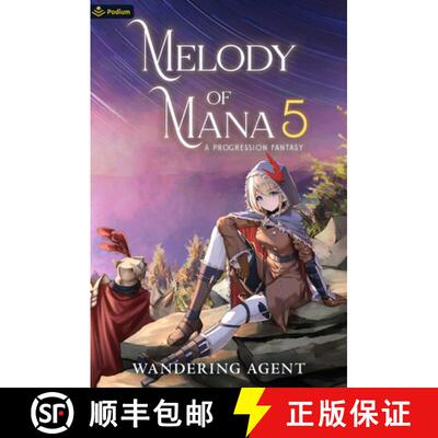 【3-4周达】Melody of Mana 5: A Progression Fantasy [9781039443921]