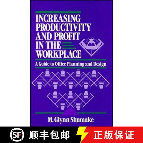【3-4周达】精装 Increasing Productivity And Profit In The Workplace: Guide To Office Planning And Des... [9780471558934]
