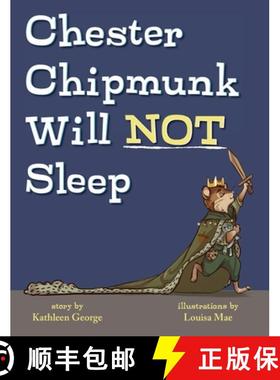 【3-4周达】Chester Chipmunk Will Not Sleep [9781947860773]