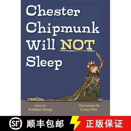 【3-4周达】Chester Chipmunk Will Not Sleep [9781947860773]