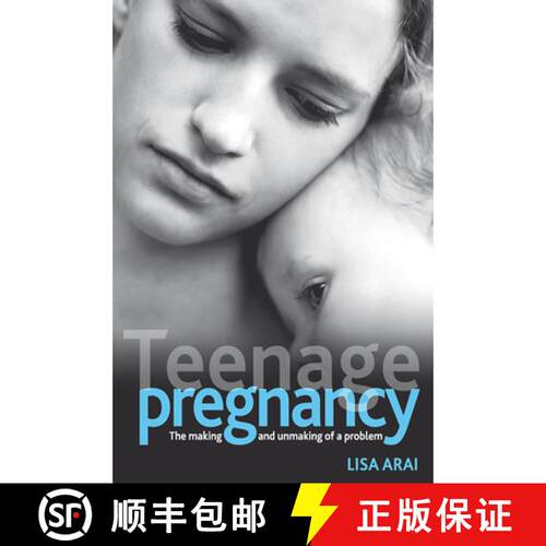 【2-3周达】Teenage pregnancy – The making and unmaking of a p roblem [9781847420749]