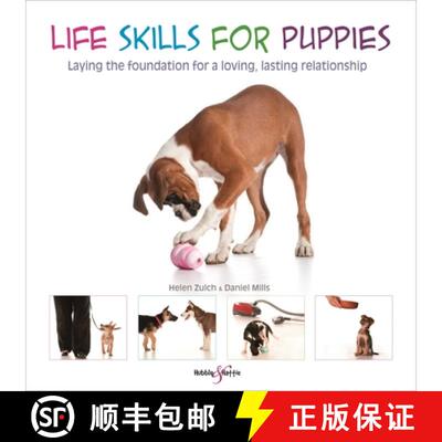 【3-4周达】Life Skills for Puppies: Laying the Foundation for a Loving, Lasting Relationship [9781787113855]