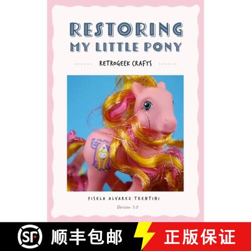 【3-4周达】Restoring My Little Pony [9781445257778]