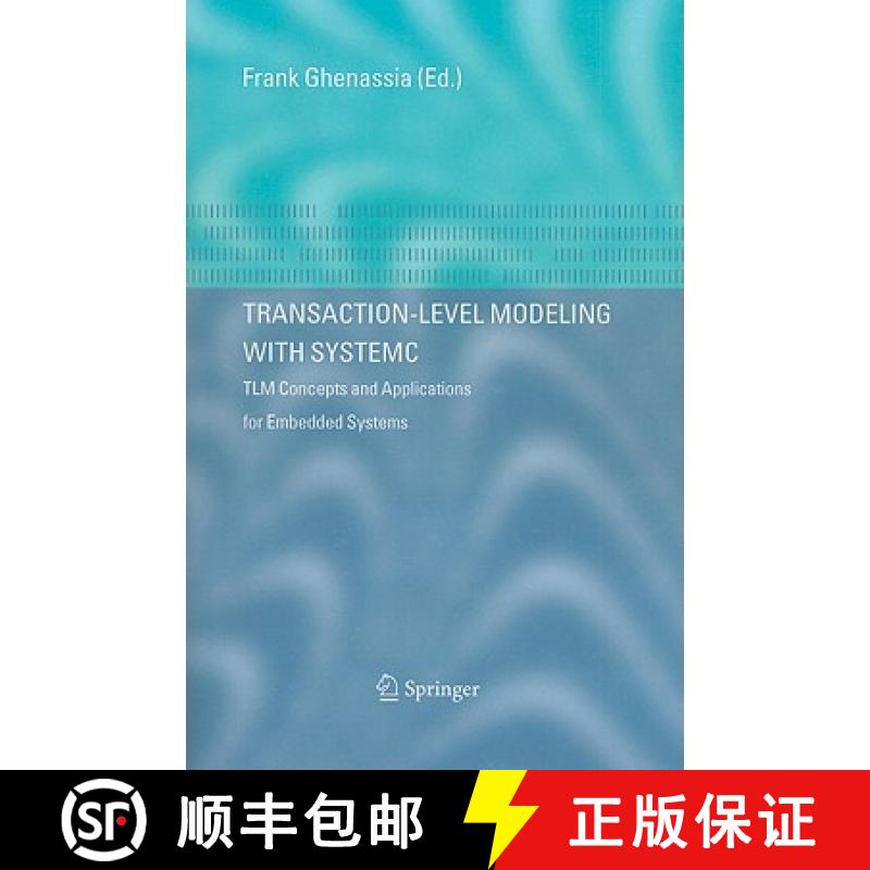 【4周达】Transaction-Level Modeling with SystemC : TLM Concepts and Applications for Embedded Systems [9781441938756]