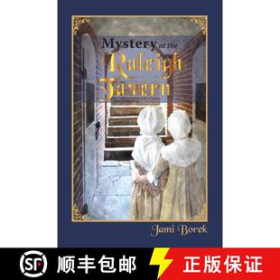 【3-4周达】Mystery at the Raleigh Tavern: A Colonial Girl's Story [9780991536689]