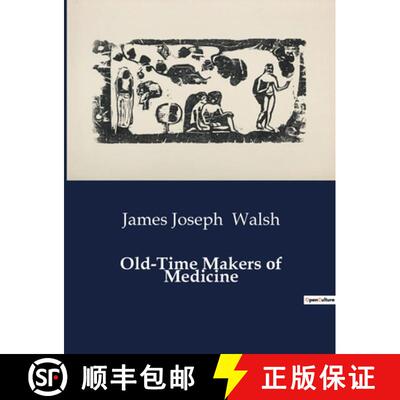 【3-4周达】Old-Time Makers of Medicine: The Influence of Early Christian Physicians on Medieval Medicine [9791041985340]