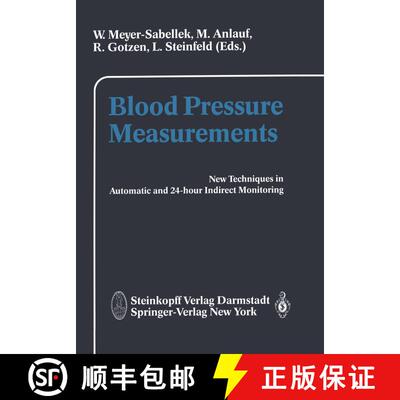 【3-4周达】Blood Pressure Measurements: New Techniques in Automatic and in 24-hour Indirect Monitoring [9783642724251]