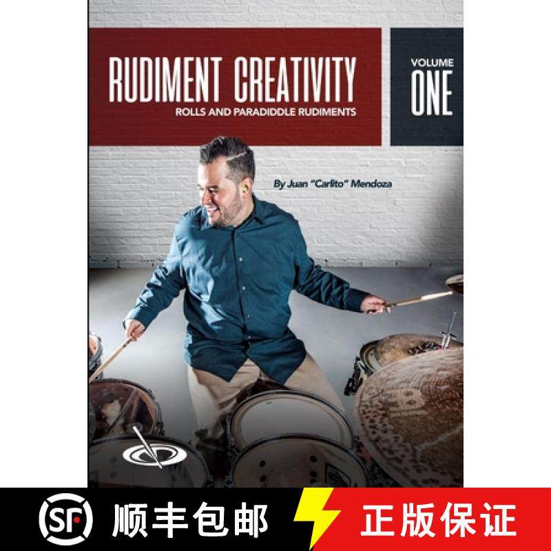 【3-4周达】Rudiment Creativity Vol.1: Rolls and Paradiddle Rudiments [9781387116010]