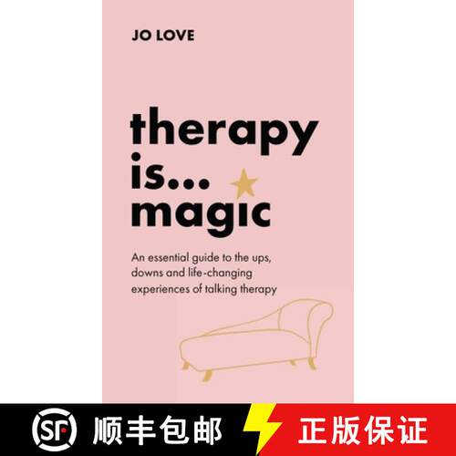 【3-4周达】精装 Therapy Is... Magic: An Essential Guide to the Ups, Downs and Life-Changing Experienc... [9781529348439]