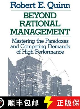 【3-4周达】Beyond Rational Management: Mastering The Paradoxes And Competing Demands Of High Performa... [9781555423773]